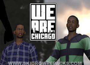WE ARE CHICAGO Free Download